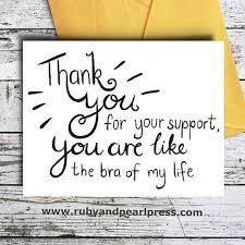 Selection of thank you card quotes to use in notes and cards, famous thank you quotes, birthday thank you quotes. Thank You For Your Support Funny Thank You Card Hand Lettered Design Funny Thank You Funny Thank You Quotes Funny Thank You Cards