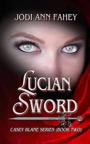 Lucian Sword- Casey Blane Series (Book Two) eBook : Fahey, Jodi Ann:  Amazon.com.au: Books