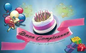 Pin Di Maria Pia Su Buon Compleanno Buon Compleanno Auguri Di Compleanno Compleanno