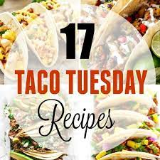 Dress Up Taco Tuesday With These 17 Creative Taco Tuesday Recipes Several Unique But Easy To Make Taco Recipes Taco Tuesday Recipes Balsamic Chicken Recipes