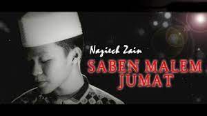 Saben Malem Jumat By Naziech Zain Lirik Terjemah Indonesia Bikin Merinding Youtube