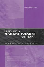 You will be taken to. 3 The Consumer Price Index Market Basket Designing A Market Basket For Naep Summary Of A Workshop The National Academies Press