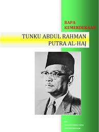 The constant glorification of tunku abdul rahman obstructs us from seeing the role he actively played in entrenching malay supremacy. Tunku Abdul Rahman Putra Al