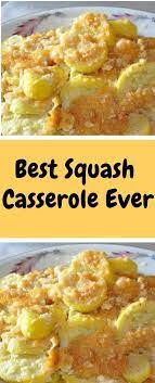 Best Squash Casserole Ever Yellow Squash Recipes Squash Casserole Recipes Squash Casserole