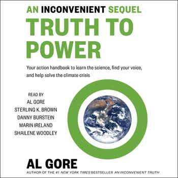 An Inconvenient Sequel Audiobook by Al Gore, Sterling K. Brown, Danny  Burstein, Marin Ireland, Shailene Woodley | Official Publisher Page | Simon  & Schuster