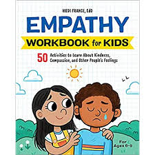 Lots of people get bullied. Buy The Empathy Workbook For Kids 50 Activities To Learn About Kindness Compassion And Other People S Feelings Paperback July 13 2021 Online In Italy 1648766803