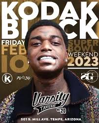 Kodak Black Live Super Bowl Weekend!!, Friday February 10th @ Varsity  Tavern 501 S. Mill Ave. Tempe, Arizona. Doors open at 10 pm. , Text  786-325-2413 for sections and VIP bottle service., Tickets ...