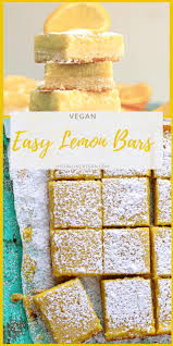These Vegan Lemon Bars Are Made With A Buttery Shortbread Crust And Filled With An Easy Meyer Lemon C In 2020 Easy Vegan Dessert Vegan Lemon Bars Vegan Dessert Recipes