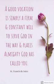 Good Vocation Vocation Saint Quotes Catholic Catholic Quotes