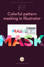 Veerle S Blog 4 0 Colorful Pattern Masking In Illustrator Learning Graphic Design Graphic Design Tutorials Illustrator Tutorials