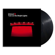 Interpol Turn On The Bright Lights 120gm Vinyl Lp Sealed New Alternativeindie Bright Lights Lights Vinyl