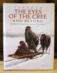 Through The Eyes Of The Cree And Beyond The Art Of Allen Sapp The Story Of A People Bauche To Native American Movies Aboriginal American Western Movies