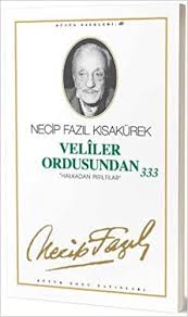 Biz de edebiyatımızın en güzel dizelerinin sahibi bir şairi, necip fazıl kısakürek'i şiirleriyle anlatalım istedik. Veliler Ordusundan 333 Ciltli Halkadan Piriltilar Amazon De Necip Fazil Kisakurek Fremdsprachige Bucher