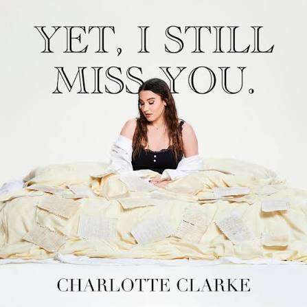 Cover art for Yet, I Still Miss You by Charlotte Clarke