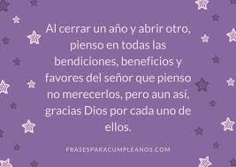 4 / 5 4 мнений. Gracias Dios Por Permitirme Cumplir Un Ano Mas De Vida Frasescumple