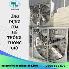 ỨNG DỤNG CỦA HỆ THỐNG THÔNG GIÓ