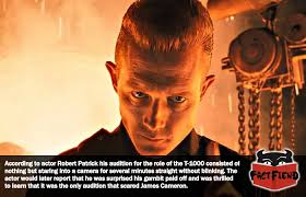 The T-1000 got the role by staring for like 5 minutes