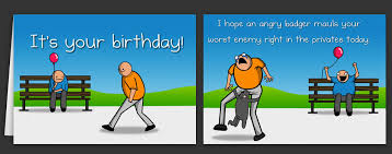 Funny birthday wishes sharing a laugh in a funny birthday card is a great way to personalize a card for someone you know well. Horrible Cards Greeting Cards By The Oatmeal