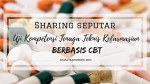 Karya tulis ilmiah (kti) ini dengan judul â€œgambaran kepatuhan tenaga. Blog Mama Nuy Healthy Lifestyle Travel Beauty Share Pengalaman Mengikuti Uji Kompetensi Tenaga Teknis Kefarmasian Berbasis Cbt