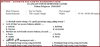 Selamat datang di blog kumpulansoaltest.blogspot.com pada kesempatan kali ini akan kami bagikan contoh l. Quran Hadits Kelas 7 Semester 2 Nusagates