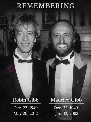 REMEMBERING Robin & Maurice Gibb (Dec. 22, 1949 — May 20, 2012 / Jan. 12, 2003) Twins by birth. Legends by music. On what would've been their 76th birthday, we honor Robin