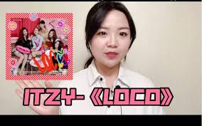 韩文歌曲教唱｜ITZY-《LOCO》-哔哩哔哩
