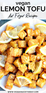 Air Fryer Lemon Tofu Oil Free Recipe Air Fryer Recipes Healthy Tofu Recipes Vegan Air Fryer Recipes Vegan