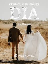 Membuat maya amelia jatuh hati kepada adam punjabi ; Curi Curi Pandang Dia By Jh Dream Full Book Limited Free Webnovel Official