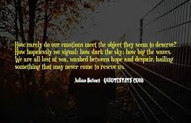 I relentlessly wrack my mind to discover any discernible clue to your love for me, the key to your heart's deepest desires. Top 38 What Have I Done To Deserve You Quotes Famous Quotes Sayings About What Have I Done To Deserve You