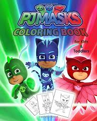Check spelling or type a new query. Pj Masks Coloring Book For Kids Toddlers Easy Coloring Pages For Boys And Girls By Jp Coloring