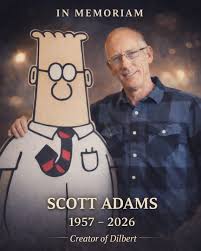 Scott Adams, the creator of Dilbert, has passed away at 68. ️ For  decades, his work perfectly captured the quiet absurdity of office  life—meetings that went nowhere, bosses who didn't listen, and