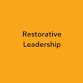 Restorative Leadership* — California Conference event image