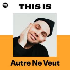 Image result for Autre Ne Veut