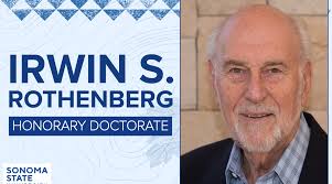 Financial pioneer and philanthropist Irwin S. Rothenberg to receive  honorary doctorate from Sonoma State