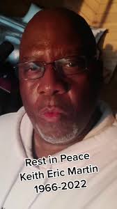 RIP Keith Eric Martin (1966-2022)