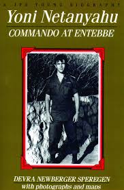 Find the perfect benjamin netanyahu stock photos and editorial news pictures from getty images. Amazon Com Yoni Netanyahu Commando At Entebbe Jps Young Biography Series 9780827606425 Speregen Devra Newberger Books