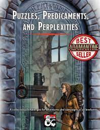 Some of these tests will challenge their strength, agility, spellcasting knowledge, and combat skills. Puzzles Predicaments And Perplexities Dungeon Masters Guild Dungeon Masters Guild