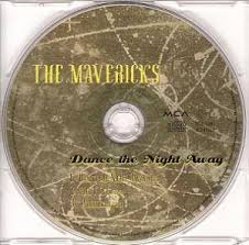 Music video by the mavericks performing dance the night away. Dance The Night Away Single Cd 1997 Von The Mavericks