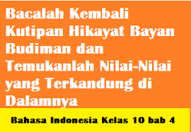 Kata arkais dalam hikayat bayan budiman ini adalah: Bacalah Kembali Kutipan Hikayat Bayan Budiman Dan Temukanlah Nilai Nilai Yang Terkandung Di Dalamnya Operator Sekolah