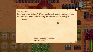 The following tables list the fish you can catch during the winter season in stardew valley. How To Learn Fish Taco Cooking Recipe Stardew Valley Youtube