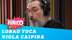 Amor Sertanejo Lobao Toca Viola Caipira Youtube