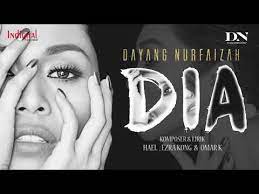 Dengarkan dan saksikan muzik video nyanyian dayang nurfaizah dengan lagu bisikan rinduku, lagu tema drama bersiri. Lirik Lagu Dia Dayang Nurfaizah Ost Drama Dia Sii Nurul Menulis Untuk Berkongsi