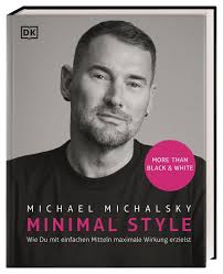 Dorling Kindersley Michalsky, Michael: Minimal Style Wie