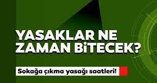 Sokağa çıkma yasağı ne zaman sona erecek? Son Dakika Yasaklar Ne Zaman Bitecek 16 17 Ocak Hafta Sonu Sokaga Cikma Yasagi Saat Kacta Basliyor Sokaga Cikma Yasagi Saatleri Son Dakika Haberler