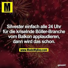 Sowohl bei den uhrzeiten, wie auch bei den tagen an denen feuerwerkskörper geschossen werden dürfen, ist das gesetz eindeutig. Silvester Einfach Alle 24 Uhr Made My Day