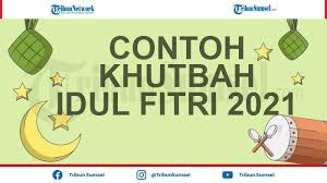 Check spelling or type a new query. Kumpulan Contoh Khutbah Idul Fitri 1442 H 2021 Terbaru Download Link Pdf Di Sini Tribun Sumsel