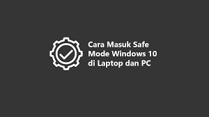We did not find results for: Cara Masuk Safe Mode Windows 10 Di Laptop Dan Pc
