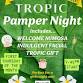 Tropic Pamper Night 06/11/2025 event image