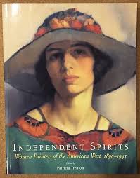Amazon.com: Independent Spirits: Women Painters of the American West,  1890-1945: 9780520202030: Trenton, Patricia, Scharff, Virginia: Books