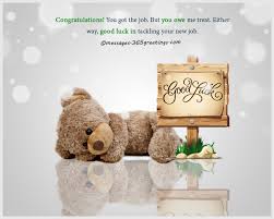 I hope your new job brings you as much happiness as the amount of effort and hard work you put into it. Goodquotes000 Good Luck New Job Quotes Funny